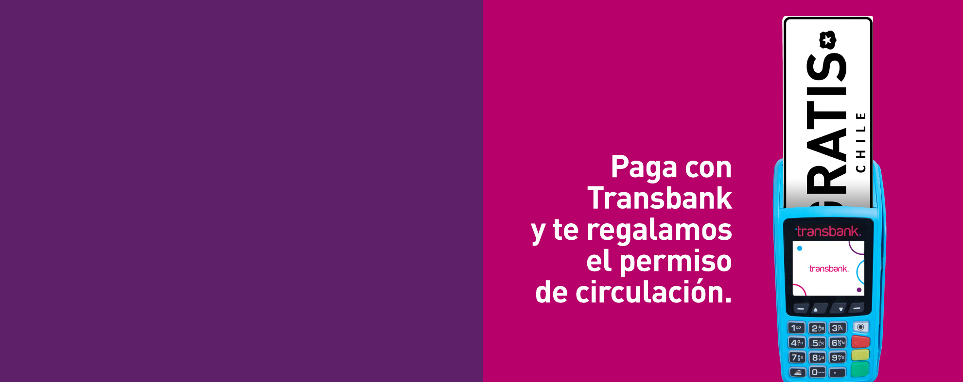 ¡Paga con Transbank y te regalamos el permiso de circulación!